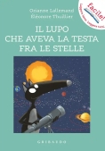 Immagine 0 di Lupo Che Aveva La Testa Fra Le Stelle. Amico Lupo. Ediz. A Colori (il)