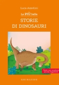 Immagine 0 di Pi? Belle Storie Di Dinosauri, Orsi, Balene E Altri Animali Giganteschi. Ediz. A Colori (le)
