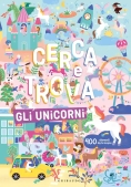 Immagine 0 di Cerca E Trova Gli Unicorni. Ediz. A Colori