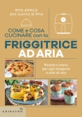 Immagine 0 di Come E Cosa Cucinare Con La Friggitrice Ad Aria