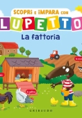 Immagine 0 di Scopri E Impara Con Lupetto La Fattoria. Amico Lupo. Ediz. Illustrata
