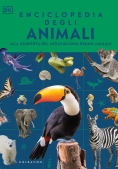 Immagine 0 di Enciclopedia Degli Animali. Una Guida Illustrata. Ediz. Illustrata