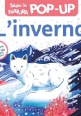 Immagine 0 di Inverno. Scopri La Natura Pop-up. Ediz. Illustrata