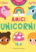 Immagine 0 di Amici Unicorni. Tira Gira Scopri. Ediz. Illustrata