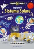 Immagine 0 di Esplora Il Sistema Solare. Scopri E Impara. Ediz. A Colori