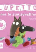 Immagine 0 di Lupetto Ama La Sua Sorellina. Amico Lupo. Ediz. Limitata