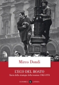 Immagine 0 di Eco Del Boato. Storia Della Strategia Della Tensione 1965-1974 (l')