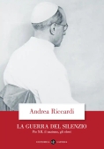 Immagine 0 di Guerra Del Silenzio. Pio Xii, Il Nazismo, Gli Ebrei (la)