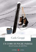 Immagine 0 di Uomo Di Poche Parole. Storia Di Lorenzo, Che Salv? Primo, Un