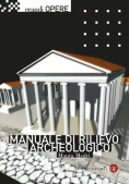 Immagine 0 di Manuale Di Rilievo Archeologico