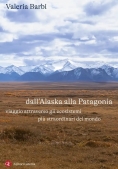 Immagine 0 di Dall'alaska Alla Patagonia