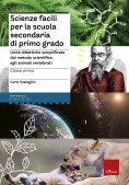 Immagine 0 di Scienze Facili Per La Scuola Secondaria Di Primo Grado. Classe Prima. Unit? Didattiche Semplificate