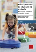 Immagine 0 di Primi Percorsi Di Educazione Motoria