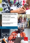 Immagine 0 di Grammatica Viva. Linguistica Cognitiva Alla Scuola Secondaria