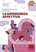 Immagine 0 di Quaderno Di Esercizi Per Vincere La Dipendenza Affettiva