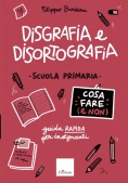 Immagine 0 di Disgrafia E Disortografia. Cosa Fare (e Non)