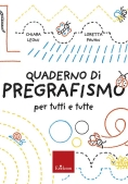 Immagine 0 di Quaderno Del Pregrafismo Per Tutti E Tutte. Con Schede Operative (il)