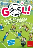 Immagine 0 di Gol! Giochi Matematici Per Fuoriclasse