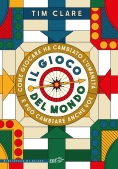 Immagine 0 di Gioco Del Mondo. Come Giocare Ha Cambiato L'umanit? (il)