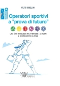 Immagine 0 di Operatori Sportivi A Prova Di Futuro