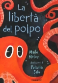 Immagine 0 di La Liberta' Del Polpo