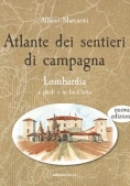 Immagine 0 di Atlante Dei Sentieri Di Campagna. Nuova Ediz.. Vol. 1: Lombardia A Piedi E In Bicicletta