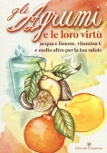 Immagine 0 di Agrumi E Le Loro Virt?