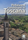 Immagine 0 di Pedalare E Camminare In Toscan