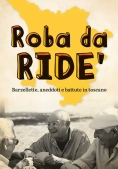 Immagine 0 di Roba Da Ride'