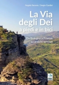 Immagine 0 di Via Degli Dei A Piedi E In Bic