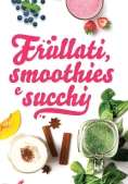 Immagine 0 di Frullati, Smoothies E Succhi