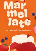 Immagine 0 di Marmellate. Un Ricettario Da S