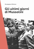 Immagine 0 di Gli Ultimi Giorni Di Mussolini