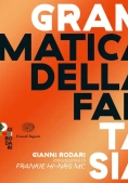 Immagine 0 di Grammatica Della Fantasia. Introduzione All'arte Di Inventare Storie