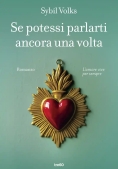 Immagine 0 di Se Potessi Parlarti Ancora Una Volta