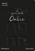 Immagine 0 di Gioco Delle Ombre. Ediz. Illustrata (il)
