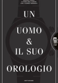 Immagine 0 di Uomo E Il Suo Orologio. Ediz. Illustrata (un)