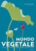 Immagine 0 di Mondo Vegetale. Un Libro Animato Per Esplorare Le Meraviglie Della Natura. Ediz. A Colori