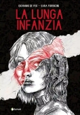 Immagine 0 di Lunga Infanzia (la)