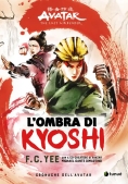 Immagine 0 di Cronache Avatar Vol.2 Ombra Di Kyoshi
