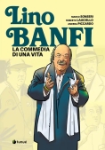 Immagine 0 di Lino Banfi. La Commedia Di Una Vita