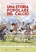 Immagine 0 di Storia Popolare Del Calcio (una)
