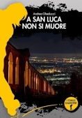 Immagine 0 di A San Luca Non Si Muore