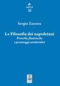 Immagine 0 di Filosofia Dei Napoletani. Proverbi, Filastrocche E Personaggi Caratteristici (la)