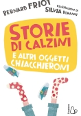 Immagine 0 di Storie Di Calzini E Altri Oggetti Chiacchieroni