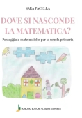Immagine 0 di Dove Si Nasconde La Matematica