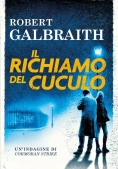 Immagine 0 di Richiamo Del Cuculo. Un'indagine Di Cormoran Strike (il)