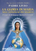 Immagine 0 di Gloria Di Maria Nell'annuncio Dei Segreti. Il Segno Di Medjugorje Illuminer? Il Mondo (la)