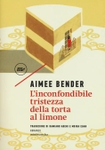 Immagine 0 di Inconfondibile Tristezza Della Torta Al Limone (l')