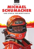 Immagine 0 di Michael Schumacher Una Storia Indimenticabile
